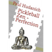 Pickleball Zen - Perfection