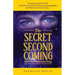 The Secret Second Coming: What If the Church Got It Wrong