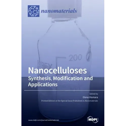 Nanocelluloses: Synthesis, Modification and Applications