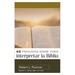 40 Preguntas Sobre Cómo Interpretar La Biblia - 2a Edición (40 Questions about Interpreting the Bible - 2nd Edition)