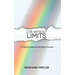 Live Without Limits: 21 Days for Practicing the New Covenant