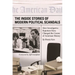 The Inside Stories of Modern Political Scandals: How Investigative Reporters Have Changed the Course of American History