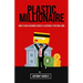 Plastic Millionaire: How to Build Business Credit & Leverage It Into Millions