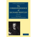 The Correspondence of Richard Bentley: Volume 1