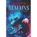 Unearthly Remains