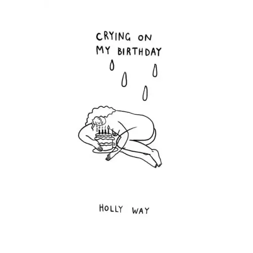 Crying on My Birthday
