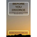 Before You Divorce: 101 Things You Should Know