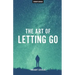 The Art of Letting Go