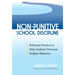 Non-Punitive School Discipline: Relational Practices to Help Students Overcome Problem Behaviors