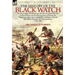 The History of the Black Watch: the Seven Years War in Europe, the French and Indian War, Colonial American Frontier and the Caribbean, the Napoleonic