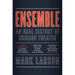 Ensemble: An Oral History of Chicago Theater
