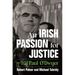 An Irish Passion for Justice: The Life of Rebel New York Attorney Paul O'Dwyer