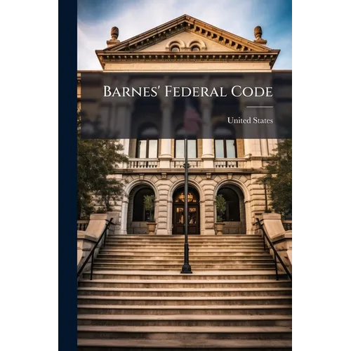 Barnes' Federal Code