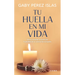 Tu Huella En Mi Vida: Cómo Transitar El Duelo Por La Pérdida de Un Animal de Compañía / Your Pawprints in My Life: How to Deal with Grief After the Lo