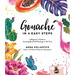 Gouache in 4 Easy Steps: A Beginner's Guide to Creating Beautiful Paintings in No Time