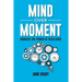 Mind Over Moment: Harness the Power of Resilience