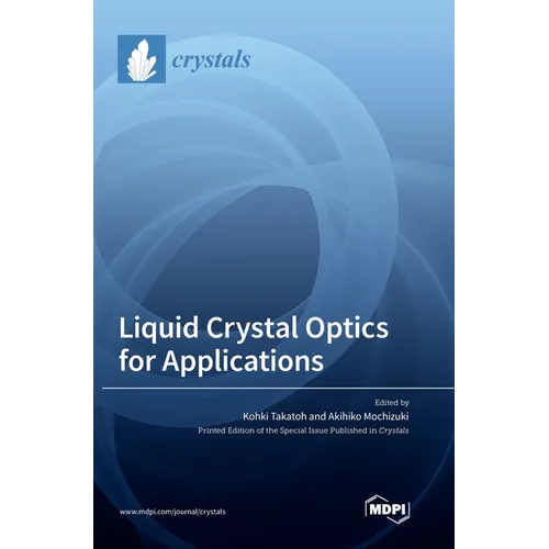 Liquid Crystal Optics for Applications