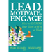 Lead, Motivate, Engage: How to INSPIRE Your Team to Win at Work