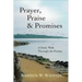 Prayer, Praise & Promises: A Daily Walk Through the Psalms