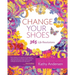 Change Your Shoes 365 Life Resolutions