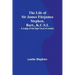 The Life of Sir James Fitzjames Stephen, Bart., K.C.S.I.: A Judge of the High Court of Justice