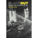 Blackout: World War II and the Origins of Film Noir