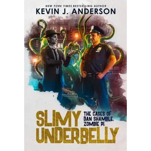 Slimy Underbelly: Dan Shamble, Zombie P.I.