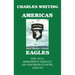 American Eagles. The 101st Airborne's Assault on Fortress Europe 1944/45