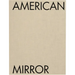 Philip Montgomery: American Mirror