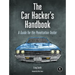 The Car Hacker's Handbook: A Guide for the Penetration Tester