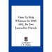 Visits to Walt Whitman in 1890-1891, by Two Lancashire Friends