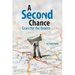 A Second Chance: Grace for the Broken