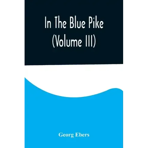 In The Blue Pike (Volume III)