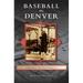 Baseball in Denver
