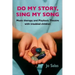 Do My Story, Sing My Song: Music therapy and Playback Theatre with troubled children