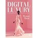 Digital Luxury