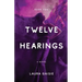 Twelve Hearings