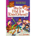 My Weirdtastic School #2: Uncle Fred Is a Knucklehead!