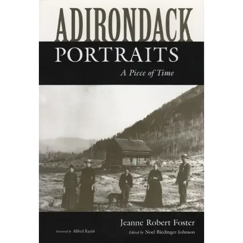 Adirondack Portraits: A Piece of Time