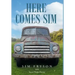 Here Comes Sim