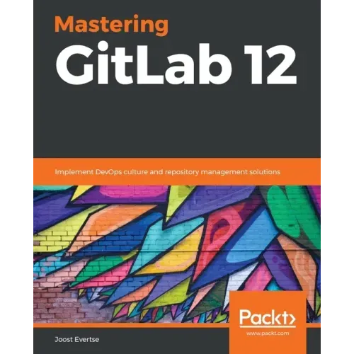 Mastering GitLab 12