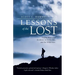 Lessons of the Lost: Finding Hope and Resilience in Work, Life, and the Wilderness