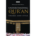Understanding the Qur'an: Themes and Style