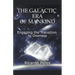 The Galactic Era of Mankind: Engaging the Transition to Oneness