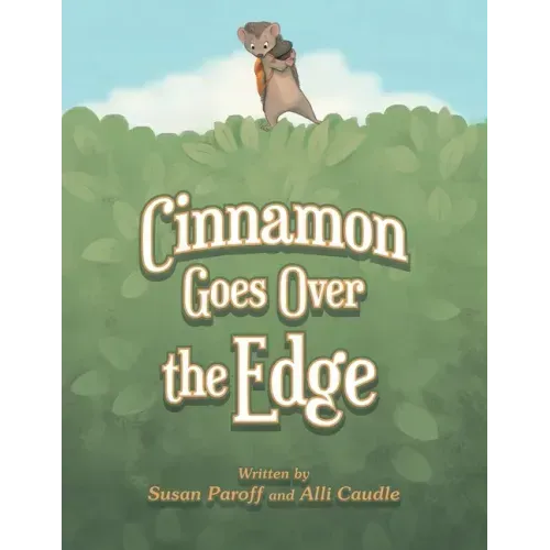 Cinnamon Goes over the Edge