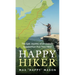 Happy Hiker: The Epic Journey of an Unlikely Appalachian Trail Thru-Hiker