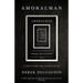 Amoralman: A True Story and Other Lies