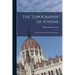 The Topography of Athens: With Some Remarks On Its Antiquities