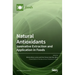 Natural Antioxidants: Innovative Extraction and Application in Foods