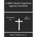 A Bible-Based Argument Against Calvinism